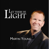 Martin Young - Let There Be Light