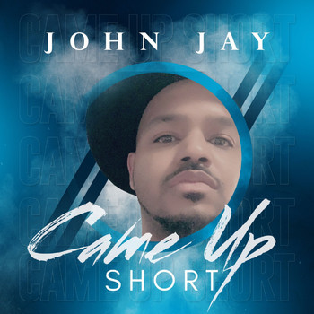 John Jay - Came up Short