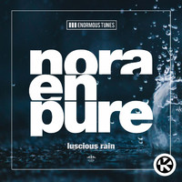 Nora En Pure - Luscious Rain