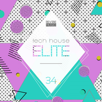 Various Artists - Tech House Elite, Issue 34 (Explicit)