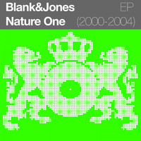 Blank & Jones - Nature One (2000 - 2004) EP