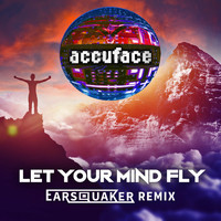 Accuface - Let Your Mind Fly (Earsquaker Remix)
