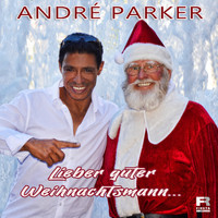 André Parker - Lieber guter Weihnachtsmann