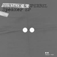 Hubinek & Sperbel - Speaker EP