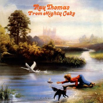 Ray Thomas - From the Mighty Oaks (Remastered Edition)