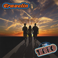 The Trio - Travelin' (Explicit)