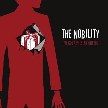 The Nobility - I've Got A Present For You