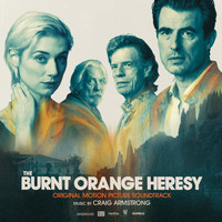 Craig Armstrong - The Burnt Orange Heresy (Original Motion Picture Soundtrack)
