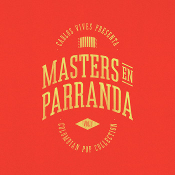 Carlos Vives - Masters en Parranda (Colombian Pop Collection)