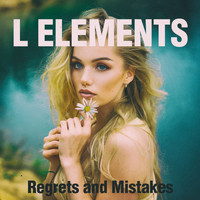 L Elements - Regrets and Mistakes