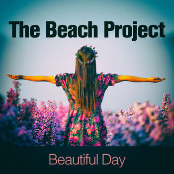 The Beach Project - Beautiful Day