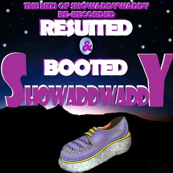 Showaddywaddy - Resuited & Booted
