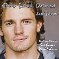 Josh Pence - One Last Dance