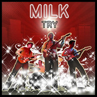 Milk - Try - EP