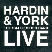 Hardin & York - The Smallest Big Band