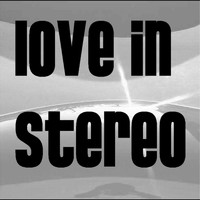 Love In Stereo - All Jacked Up!
