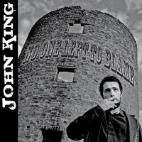 John King - No One Left to Blame - EP