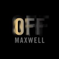 Maxwell - OFF