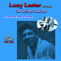 Lazy Lester - Lazy Lester (1933-2018) Sings and Plays the Harmonica and Guitar (The Earliest Sessions 1956-1962)