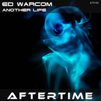 Ed Warcom - Another Life