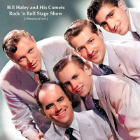 Bill Haley and his Comets - Rock 'n Roll Stage Show (Remastered 2021)