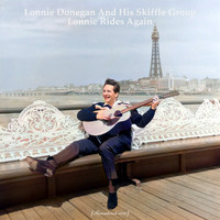 Lonnie Donegan and his Skiffle Group - Lonnie Rides Again (Remastered 2021)