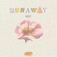 Honey - Runaway