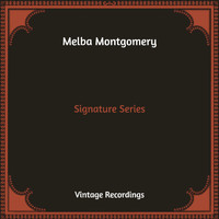 Melba Montgomery - Signature Series (Hq Remastered)