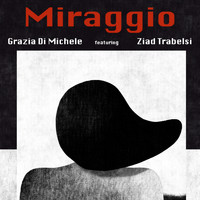 Grazia Di Michele - Miraggio