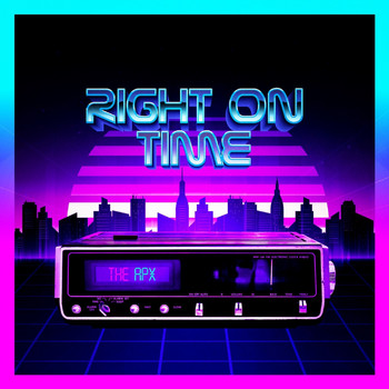 The Apx - Right on Time