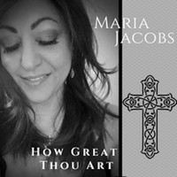 Maria Jacobs - How Great Thou Art