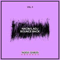 Nacim Ladj - Bounce Back, Vol. 5