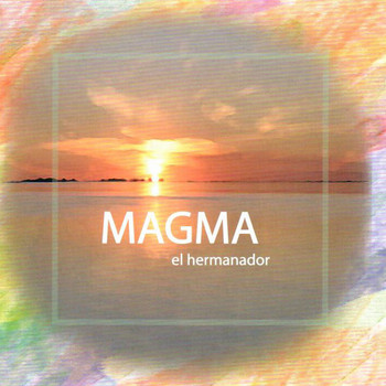 Magma - El Hermanador