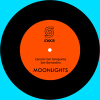 Moonlights - Canción del Inmigrante / San Bernardino