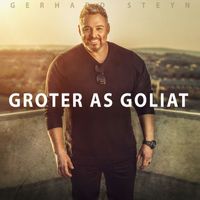Gerhard Steyn - Groter as Goliat