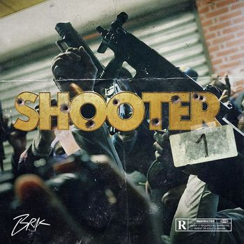 BRK - Shooter #1 (Explicit)