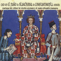 Eduardo Paniagua - CSM 405 El Paño de Blancherna de Constantinopla