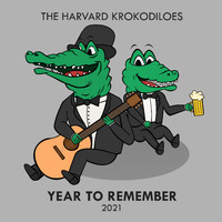 The Harvard Krokodiloes - Year to Remember (2021)