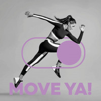 Move Ya! - Living In A Moment (Workout Mix)