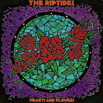 The Riptides - Hearts And Flowers
