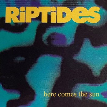 The Riptides - Here Comes The Sun