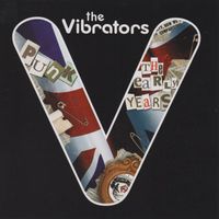 The Vibrators - The Early Years