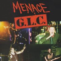 Menace - G.L.C. (Live [Explicit])