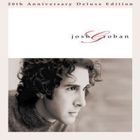 Josh Groban - Josh Groban (20th Anniversary Deluxe Edition)