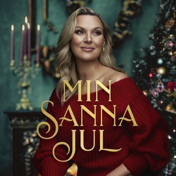 Sanna Nielsen - Min Sanna jul