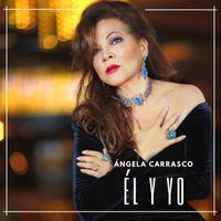 Angela Carrasco - Él Y Yo