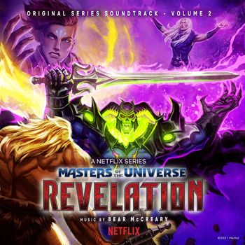 Bear McCreary - Masters of the Universe: Revelation (Netflix Original Series Soundtrack, Vol. 2)