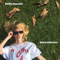 Adélie Beaume - Weird Affection