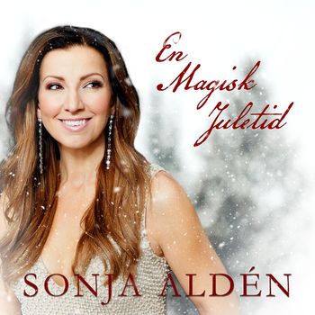 Sonja Aldén - En Magisk Juletid