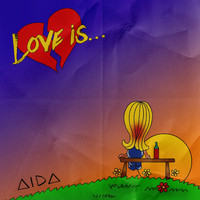 Aida - Love is...